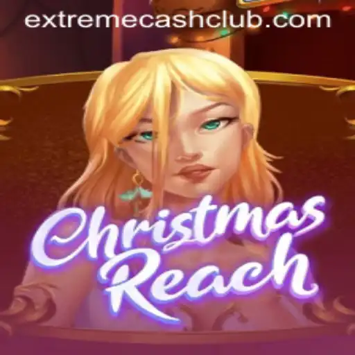 Discover the Thrills of 'ChristmasReach' with the Exciting 'EXTREME CASH' Feature